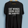 Eat Wings, Drink Beer, Be Happy.