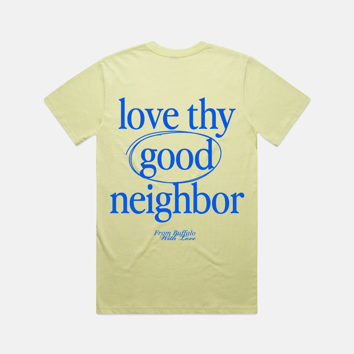 Love Thy Good Neighbor